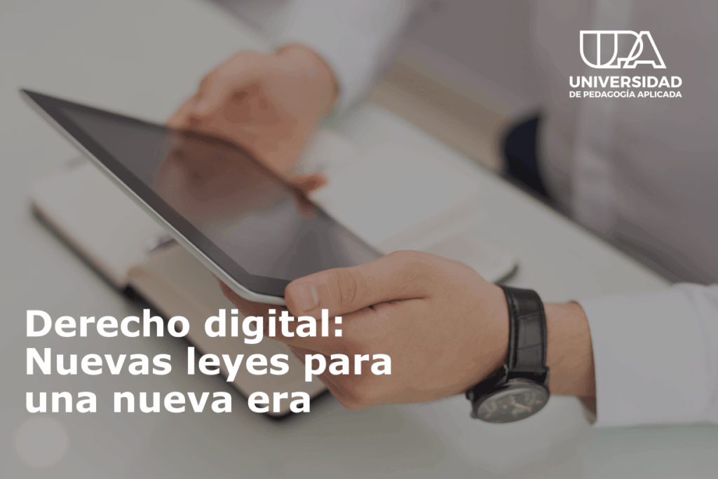 Derecho digital: nuevas leyes para una nueva era